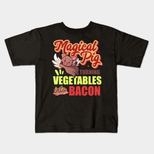 Bacon Funny Pig Turns Vegetables Into Bacon Magical Retro Kids T-Shirt